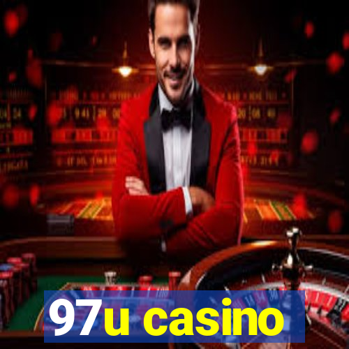 97u casino